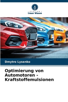 Paperback Optimierung von Automotoren - Kraftstoffemulsionen [German] Book