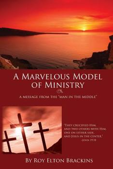 Paperback A Marvelous Model of Ministry: A Message from the man in the middle Book
