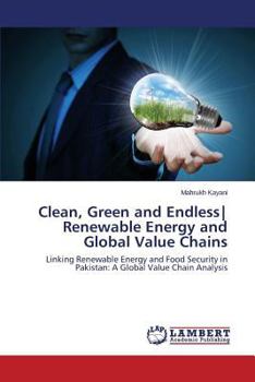Paperback Clean, Green and Endless Renewable Energy and Global Value Chains Book