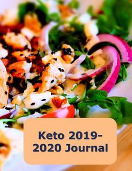 Paperback Keto 2019-2020 Journal: A Complete Keto Diet Daily Journal to Record and Track Your Weight Book