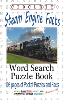 Paperback Circle It, Steam Engine / Locomotive Facts, Word Search, Puzzle Book