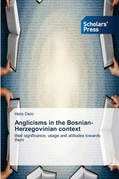 Paperback Anglicisms in the Bosnian-Herzegovinian context Book