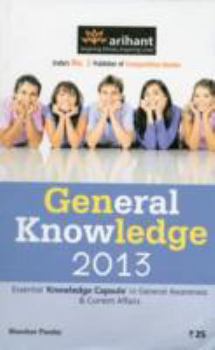 Paperback General Knowledge 2013: Essential 'Knowledge Capsule' in General Awareness & Current Affairs Book
