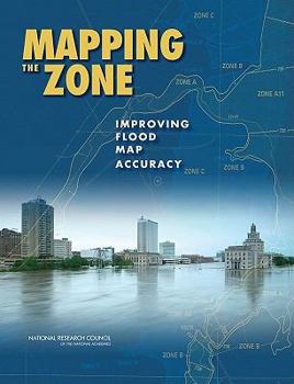 Paperback Mapping the Zone: Improving Flood Map Accuracy Book