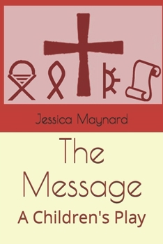 Paperback The Message: A Children's Play Book