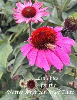 Lullabies for the Native American Style Flute