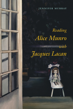 Hardcover Reading Alice Munro with Jacques Lacan Book