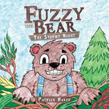 Paperback Fuzzy the Bear: The Stormy Night Book