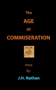 Paperback The Age Of Commiseration Book