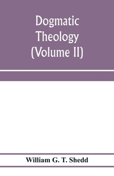 Paperback Dogmatic theology (Volume II) Book