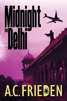 Midnight in Delhi: A Jonathan Brooks Thriller