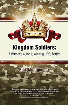 Paperback Kingdom Soldiers: A Warrior's Guide to Winning Life's Battles Book