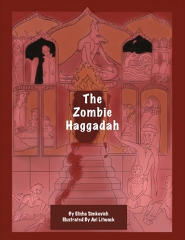 Paperback The Zombie Haggadah: Volume 1 Book