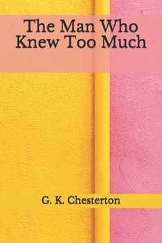 Paperback The Man Who Knew Too Much: (Aberdeen Classics Collection) Book