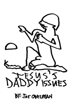 Paperback Jesus's Daddy Issues Book