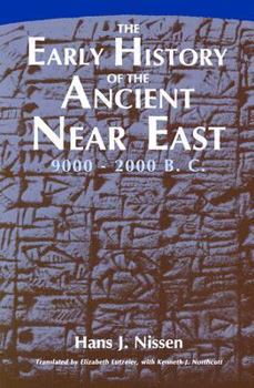 Paperback The Early History of the Ancient Near East, 9000-2000 B.C. Book