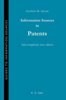 Hardcover Information Sources in Patents (Guides to Information Sources) Book