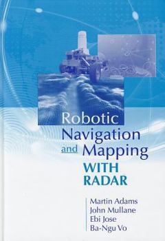 Hardcover Robotic Navigation Mapping with Radar Hb Book