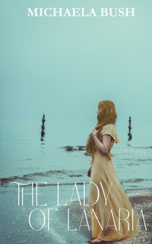 The Lady of Lanaria (Legends of Lanaria)