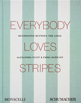 Everybody Loves Stripes : Decorating Between the Lines