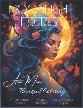 Moonlight Faeries Volume 5: Tranquil Coloring