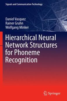 Hardcover Hierarchical Neural Network Structures for Phoneme Recognition Book