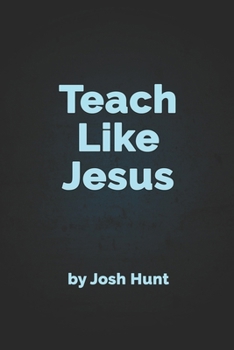 Paperback Teach Like Jesus Book