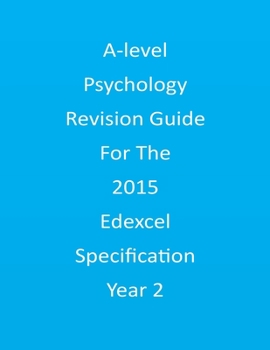 Paperback A-level Psychology Revision Guide For The Edexcel 2015 Specification Year 2 Book