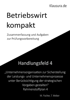 Paperback Betriebswirt kompakt Handlungsfeld 4: Geprüfte Betriebswirte IHK [German] Book