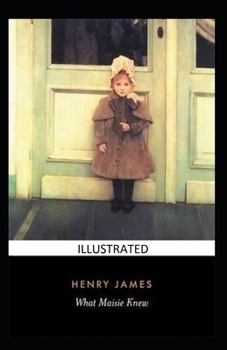 Paperback What Maisie Knew Illustrated Book