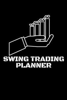 Paperback swing trading planner: swing trading planner,111 pages, 6 X 9 in, beautifull design Book