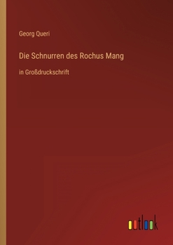 Paperback Die Schnurren des Rochus Mang: in Großdruckschrift [German] Book