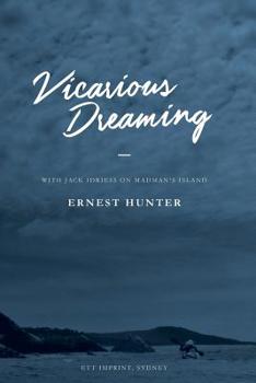 Paperback Vicarious Dreaming: With Jack Idriess on Madman's Island Book