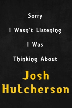 Sorry I wasn't listening, I was thinking about Erin Moriarty: 6x9 inch lined Notebook/Journal/Diary perfect gift for all men, women, boys and girls who are fans of films, series and Tv shows ...