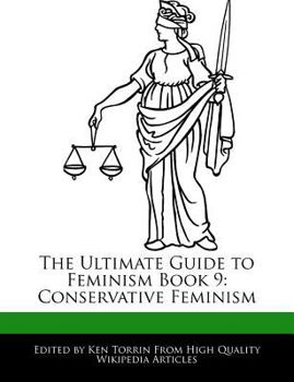 Paperback The Ultimate Guide to Feminism Book 9: Conservative Feminism Book