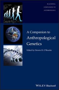 Hardcover A Companion to Anthropological Genetics Book