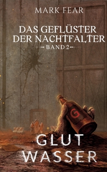 Paperback Das Geflüster der Nachtfalter: Glutwasser [German] Book