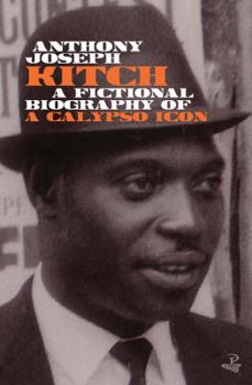 Paperback Kitch: A Fictional Biography of a Calypso Icon Book