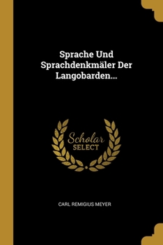 Paperback Sprache Und Sprachdenkmäler Der Langobarden... [Latin] Book