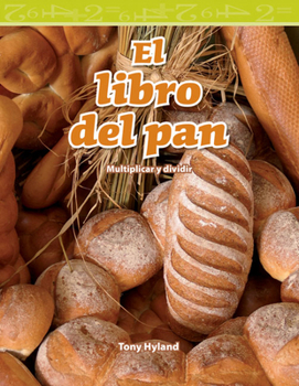 Paperback El Libro del Pan: Multiplicar Y Dividir [Spanish] Book