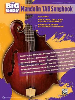 Paperback The Big Easy Mandolin Tab Songbook | 62 Popular Songs Arranged for Mandolin with Tablature | Rock Pop Jazz and Holiday Favorites for Beginners | Easy ... for Practice (The Big Easy Songbook) Book