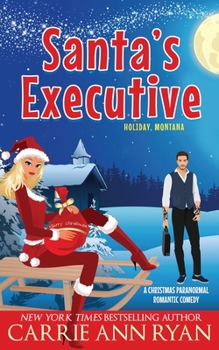 Santa's Executive - Book #2 of the Holiday, Montana