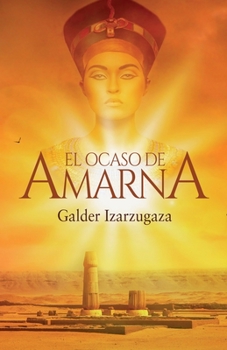 Paperback El ocaso de Amarna [Spanish] Book