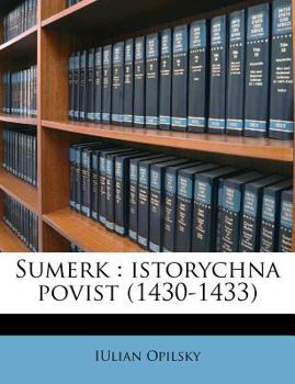 Paperback Sumerk: Istorychna Povist (1430-1433) [Ukrainian] Book