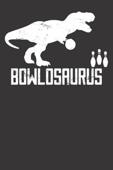 Paperback Notebook: Bowling Shirt Bowler Ball Pin Player Dinosaur Dot Grid 6x9 120 Pages Book