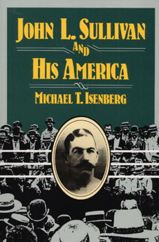 Paperback John L. Sullivan and His America Book