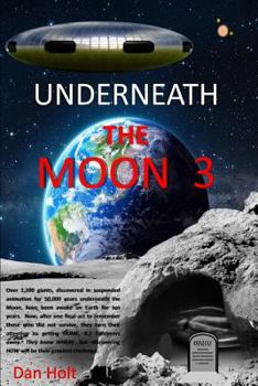 Underneath the Moon 3 - Book #3 of the Underneath The Moon