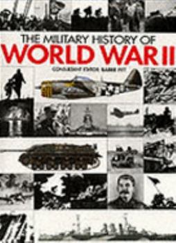 Paperback The Military History of World War II Book