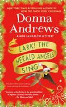 Lark! The Herald Angels Sing: A Meg Langslow Mystery - Book #24 of the Meg Langslow