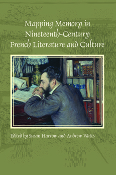 Paperback Mapping Memory in Nineteenth-Century French Literature and Culture Book